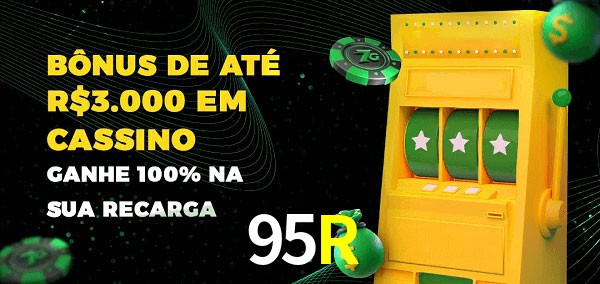 95R melhor bônus de depósito